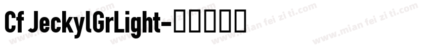 Cf JeckylGrLight字体转换